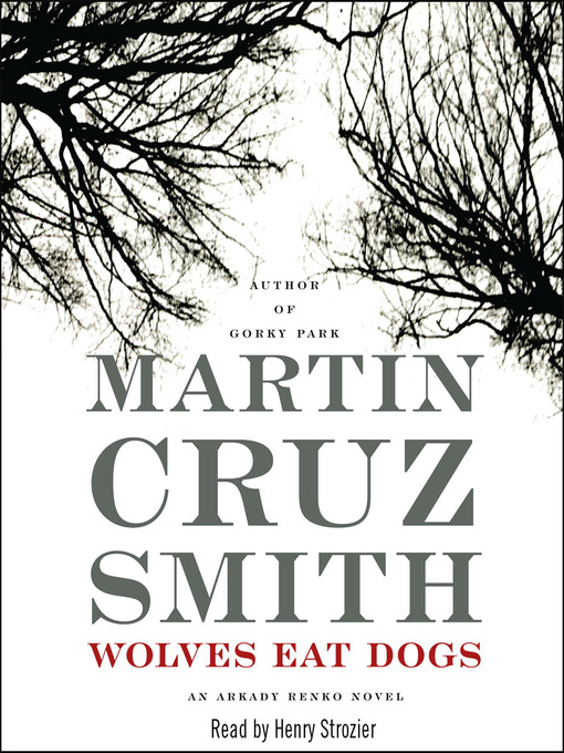 Title details for Wolves Eat Dogs by Martin Cruz Smith - Available